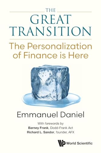 The Great Transition: The Personalization of Finance is Here: THE: THE PERSONALIZATION OF FINANCE IS HERE von World Scientific Publishing Company