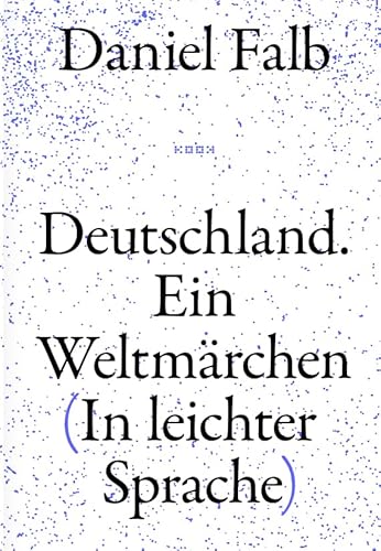 Deutschland. Ein Weltmärchen: (in leichter Sprache) (Reihe Lyrik)