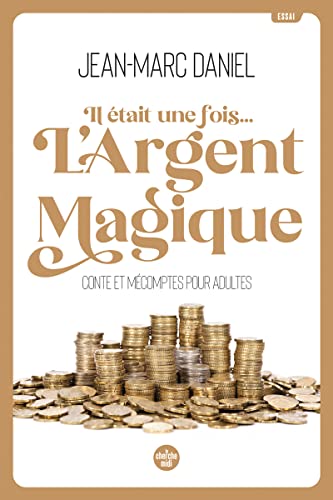 Il était une fois... L'argent magique - Conte et mécomptes pour adultes von CHERCHE MIDI