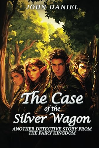 The Case Of The Silver Wagon von Independently published
