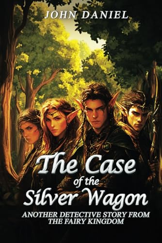 The Case Of The Silver Wagon von Independently published