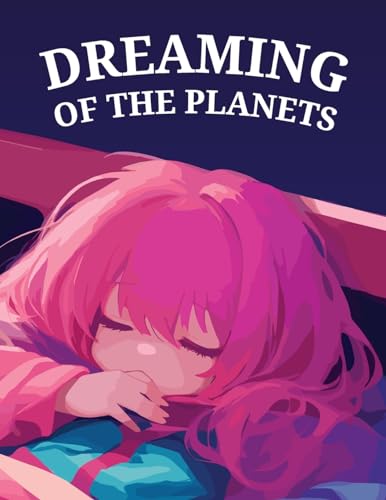 Dreaming of The Planets: Luna's Bedtime Story von Daniel Designs