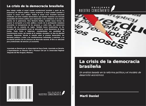 La crisis de la democracia brasileña: Un análisis basado en la reforma política y el modelo de desarrollo económico von Ediciones Nuestro Conocimiento