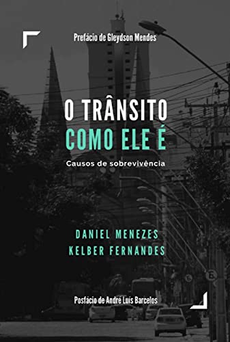O Tr nsito Como Ele O Tr nsito Como Ele von Clube de Autores