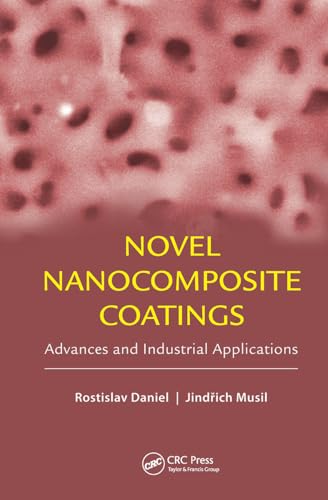 Novel Nanocomposite Coatings: Advances and Industrial Applications von Taylor & Francis