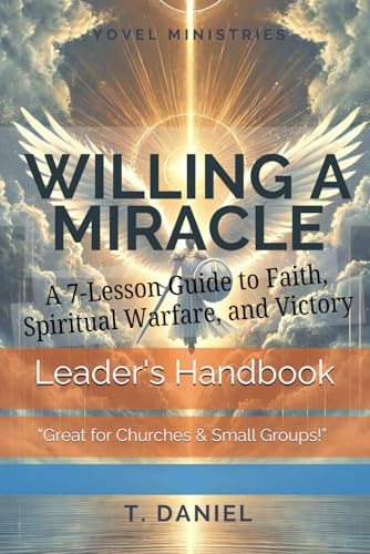 Willing A Miracle: Leader's Handbook von Independently published