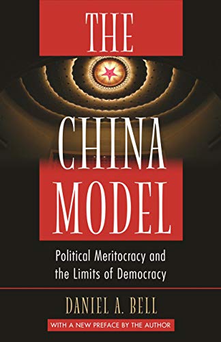 The China Model: Political Meritocracy and the Limits of Democracy