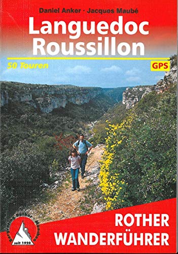 Languedoc - Roussillon. 50 Touren. Mit GPS-Tracks. von Bergverlag Rother