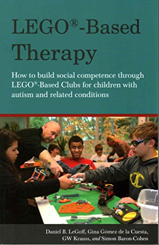 LEGO®-Based Therapy: How to Build Social Competence Through Lego(r)-Based Clubs for Children with Autism and Related Conditions von Jessica Kingsley Publishers