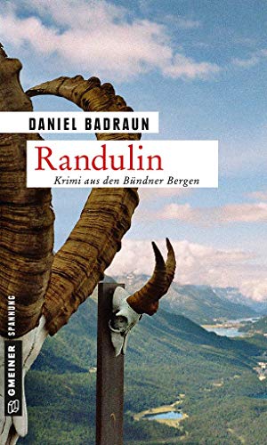 Randulin: Kriminalroman (Claudio Mettler) (Kriminalromane im GMEINER-Verlag)