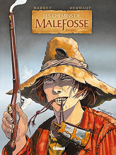 Les Chemins de malefosse - Intégrale Chapitre I