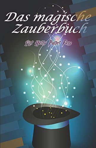 Das magische Zauberbuch für Harry Potter Fans