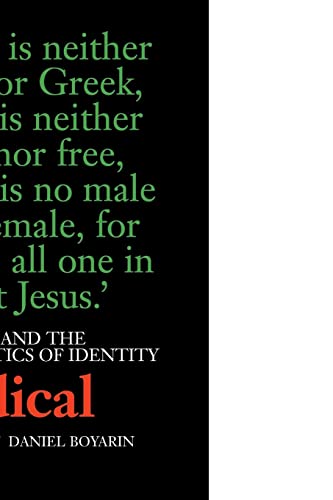 A Radical Jew: Paul and the Politics of Identity (Contraversions: Critical Studies in Jewish Literature, Culture, and Society) (Contraversions, 1, Band 1)