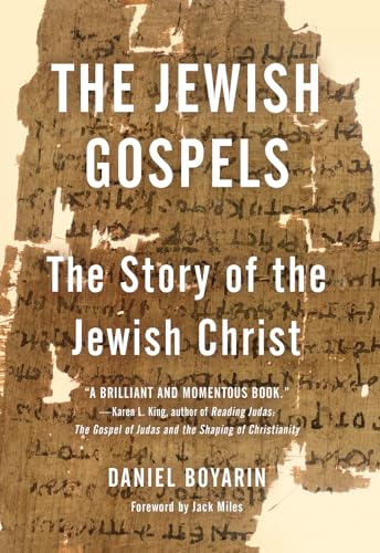 Jewish Gospels: The Story of the Jewish Christ