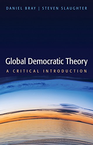 Global Democratic Theory: A Critical Introduction von Polity