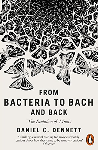 From Bacteria to Bach and Back: The Evolution of Minds (2018) von Penguin Books Ltd (UK)