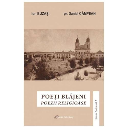 Poeti Blajeni. Poezii Religioase von Galaxia Gutenberg