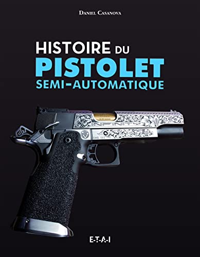 Histoire du pistolet semi-automatique von ETAI