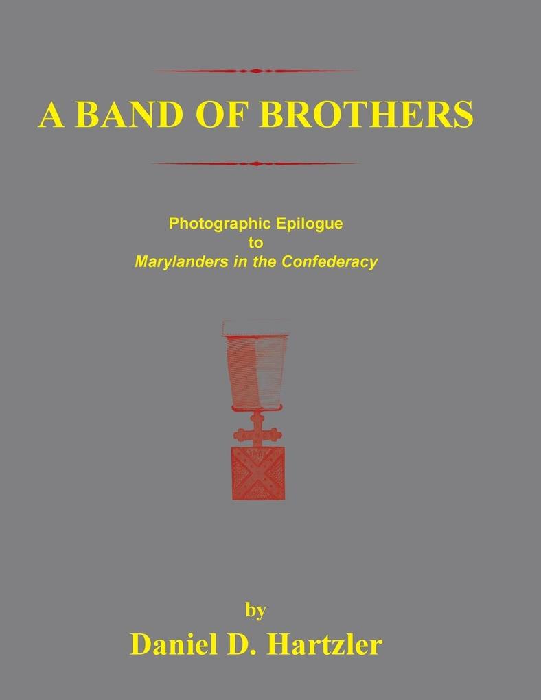 A Band of Brothers von Heritage Books Inc.
