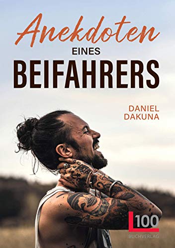 Anekdoten eines Beifahrers | Ein emotionaler Reisebericht voll von Abenteuer, Liebe und Inspiration von Buch Verlag Kempen