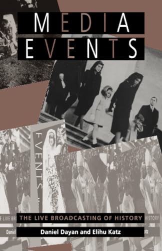 Media Events: The Live Broadcasting of History