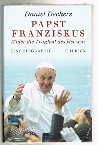 Papst Franziskus: Wider die Trägheit des Herzens