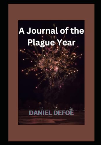 A Journal of the Plague Year A Journal of the Plague Year von Independently published