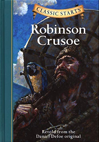 Classic Starts (R): Robinson Crusoe: Retold from the Daniel Defoe Original