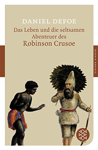 Das Leben und die seltsamen Abenteuer des Robinson Crusoe: Roman