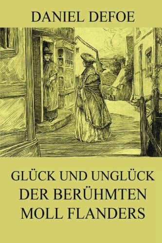 Glück und Unglück der berühmten Moll Flanders