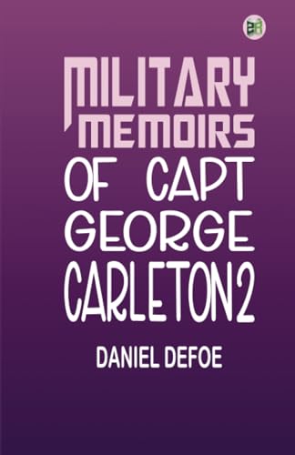Military Memoirs of Capt. George Carleton2 von Zinc Read