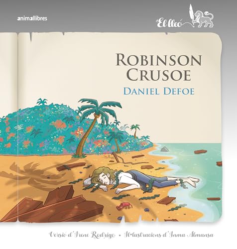 Robinson Crusoe (El lleó, Band 16) von Animallibres, S.L.