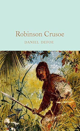 Robinson Crusoe: Daniel Defoe (Macmillan Collector's Library)