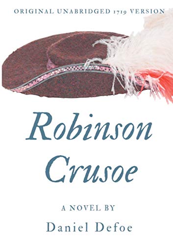 Robinson Crusoe (Original unabridged 1719 version): A novel by Daniel Defoe von Books on Demand
