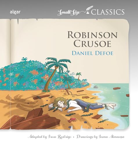 Robinson Crusoe (Small Size Classics, Band 16) von ALGAR EDITORIAL