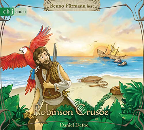 Robinson Crusoe: Hörbuch-Klassiker für die ganze Familie von cbj
