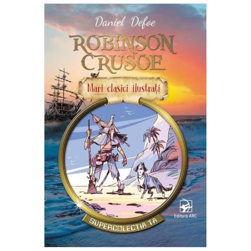 Robinson Crusoe Robinson Crusoe von Arc
