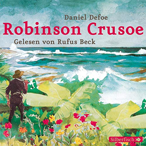 Robinson Crusoe: 4 CDs Robinson Crusoe: 4 CDs