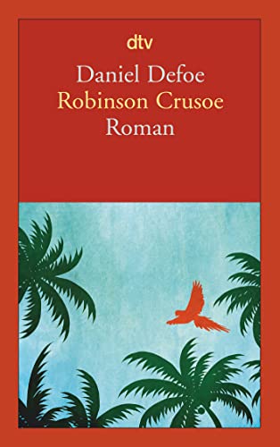 Robinson Crusoe: Erster und zweiter Band von dtv Verlagsgesellschaft
