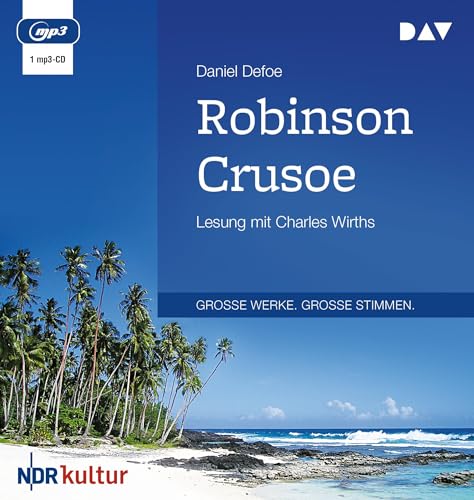 Robinson Crusoe: Lesung mit Charles Wirths (1 mp3-CD)