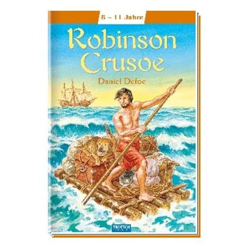 Robinson Crusoe: Meine ersten Klassiker (Lesebücher) von Trötsch Verlag