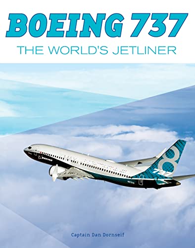 Boeing 737: The World's Jetliner von Schiffer Publishing