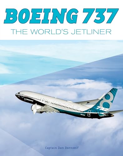 Boeing 737: The World's Jetliner von Schiffer Publishing