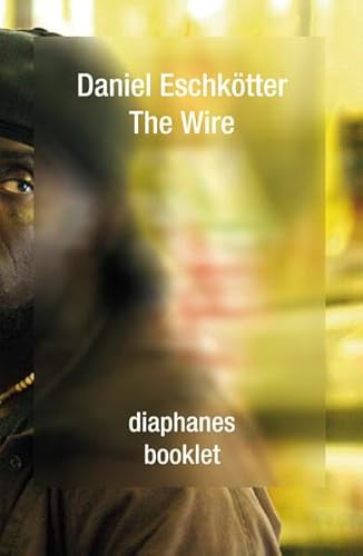 The Wire (booklet) von Diaphanes