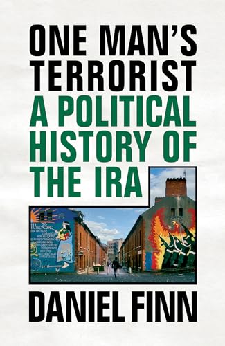 One Man's Terrorist: A Political History of the IRA von Verso