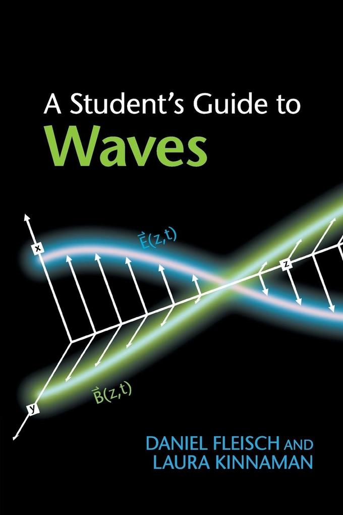 A Student's Guide to Waves von Cambridge University Press