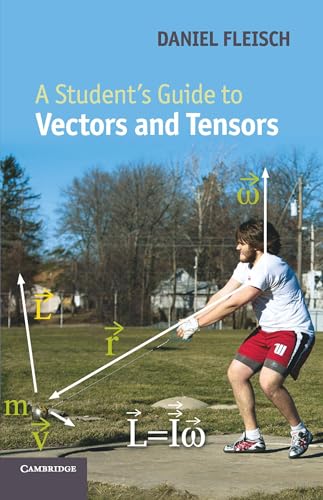 A Student's Guide to Vectors and Tensors: With 50 exercises (Student's Guides) von Cambridge University Press