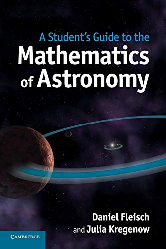 A Student's Guide to the Mathematics of Astronomy (Student's Guides) von Cambridge University Press
