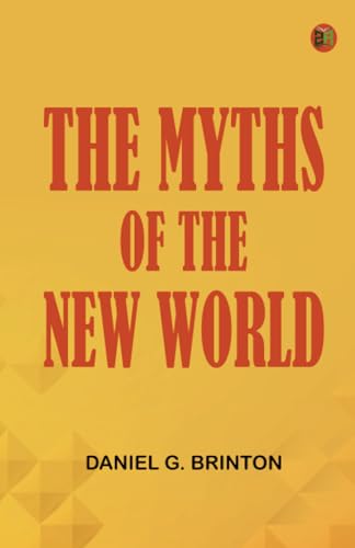 The Myths of the New World von Zinc Read