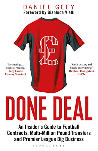 Done Deal: An Insider's Guide to Football Contracts, Multi-Million Pound Transfers and Premier League Big Business